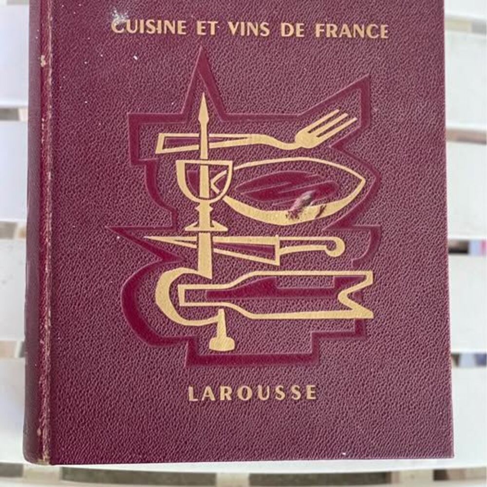 Vintage French Cookbook - Cuisine et Vins de France by Curnonsky